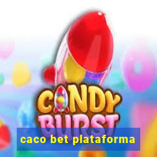 caco bet plataforma